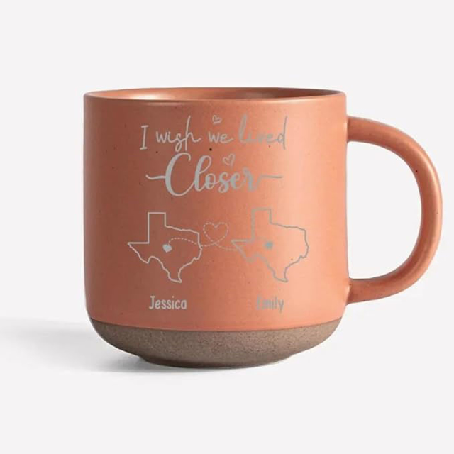 Picture of Personalized Name and State Ceramic Cup - I Wish We Lived Closed or  I Wish You Lived Next Door Mug - Personalized Long Distance Mug